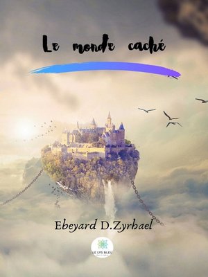 cover image of Le monde caché
